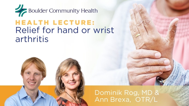 BCH lecture: Relief for hand or wrist arthritis 3/25/25 Thumbnail