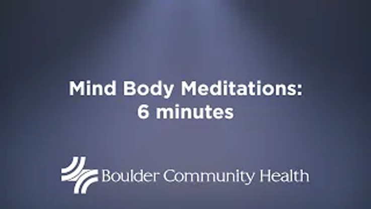 Mind Body Meditations: 6 minutes Thumbnail