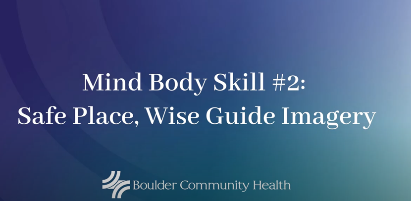 Mind Body Skill #2: Safe Place, Wise Guide Imagery Thumbnail