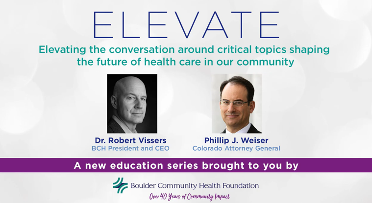BCH Foundation Elevate Series: Dr. Vissers and Attorney General Phil Weiser Thumbnail